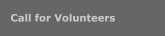 Call for Volunteers